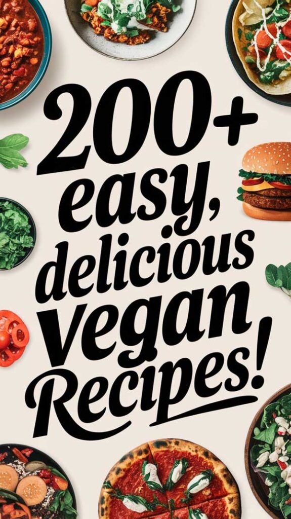 200 easy vegan recipes